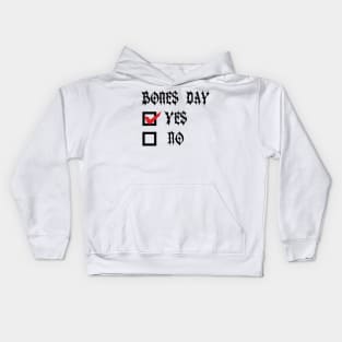 Bones Day "Yes or No" v2 Kids Hoodie